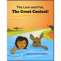 The Lion and The Fox: The Great Contest - Children's Moral Series Aged 4-9