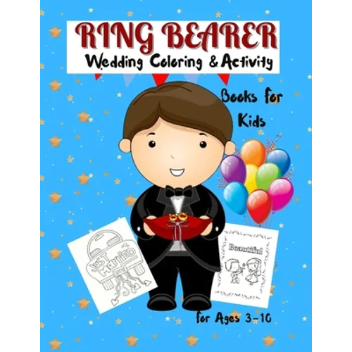 Ring Bearer Coloring Book: Wedding Coloring & Activity Book For Kids Ages 3-10