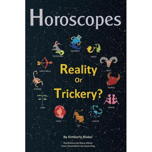 Horoscopes: Reality or Trickery?