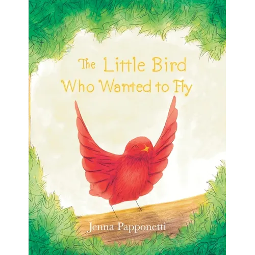 The Little Bird Who Wanted to Fly