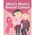 Mimi's Mom's Breast Cancer: Mediwonderland