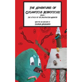 The Adventures of Giganticus Roboticus: Attack of The Frustration Monster
