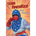 Team Amerikick New Recruits