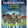 Ghostbusters: A Paranormal Picture Book