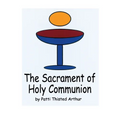 The Sacrament of Holy Communion