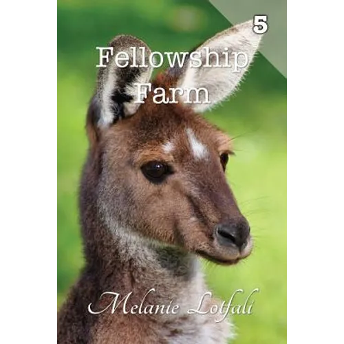 Fellowship Farm 5: Books 13-15