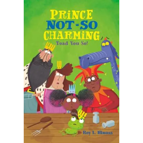 Prince Not-So Charming: Toad You So!