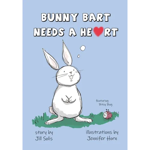 Bunny Bart Needs a Heart