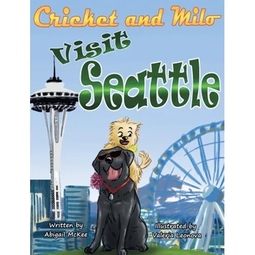 Cricket and Milo Visit Seattle