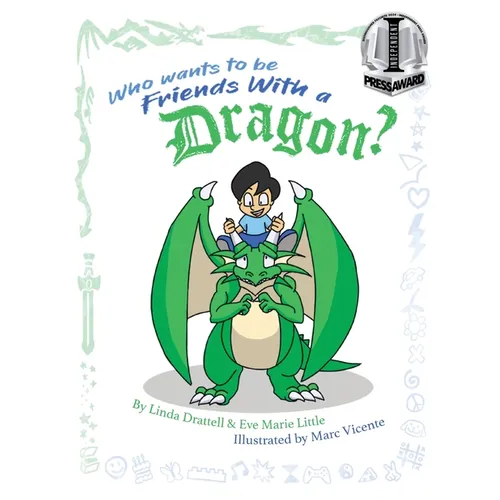 Who Wants to be Friends With a Dragon?