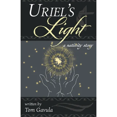 Uriel's Light: A Nativity Story