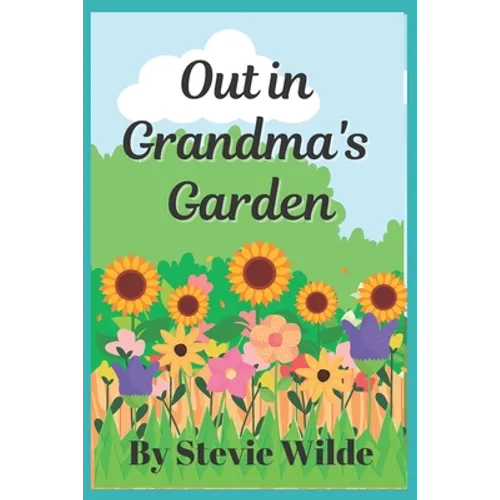 Out in Grandma's Garden