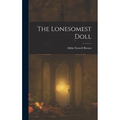 The Lonesomest Doll