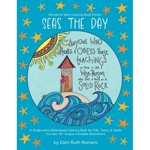 Seas the Day - Single-sided Bible-based Coloring Book with Scripture for Kids, Teens, and Adults, 40+ Unique Colorable Illustrations