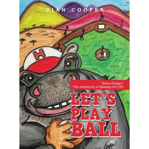 Let's Play Ball: "Game Changer" The Adventures of Blessing Part III