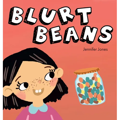 Blurt Beans: A Social Emotional, Rhyming, Early Reader Kid's Book to Help With Talking Out of Turn