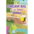 The Dream Big & Live Inspired Journal