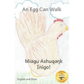 An Egg Can Walk: The Wisdom of Patience and Chickens in Dizin and English
