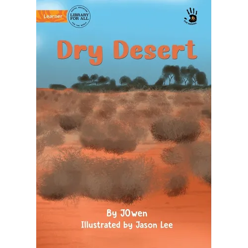 Dry Desert - Our Yarning