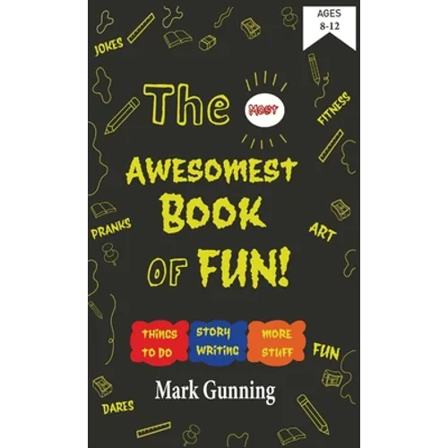 The Most Awesomest Book of Fun!