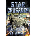 Star Crusader: Battle Fleet Victorious