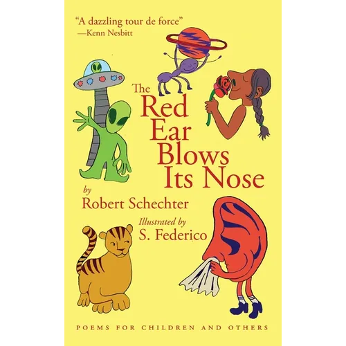 The Red Ear Blows Its Nose: Poems for Children and Others