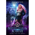 Supernatural Academy: Year One