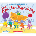 The Ants Go Marching: A Count-And-Sing Book
