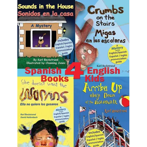 4 Spanish-English Books for Kids - 4 libros bilingües para niños: With pronunciation guide