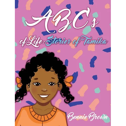 ABCs of Life: Stories of Tamika