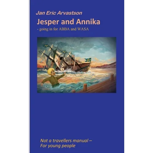 Jesper and Annika: GOING IN FOR ABBA and WASA