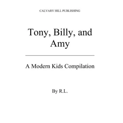 Tony, Billy and Amy: a Modern Kids Compilation