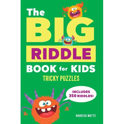 The Big Riddle Book for Kids: Tricky Puzzles