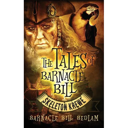 The Tales of Barnacle Bill: Skeleton Krewe