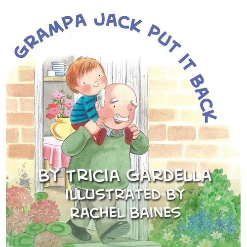 Grampa Jack Put It Back: Learning self-discipline