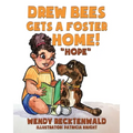 Drew Bees Gets a Foster Home!: "Hope"