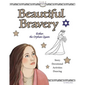 Beautiful Bravery: Queen Esther's Story
