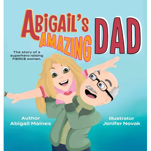 Abigail's Amazing Dad
