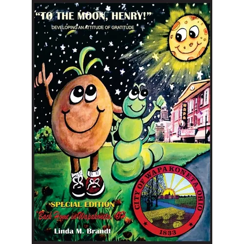 To The Moon, Henry: Developing an Attitude of Gratitude