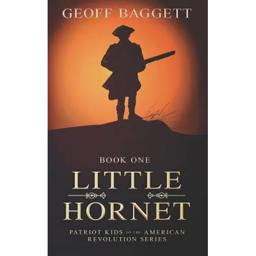 Little Hornet: Boy Patriot of North Carolina