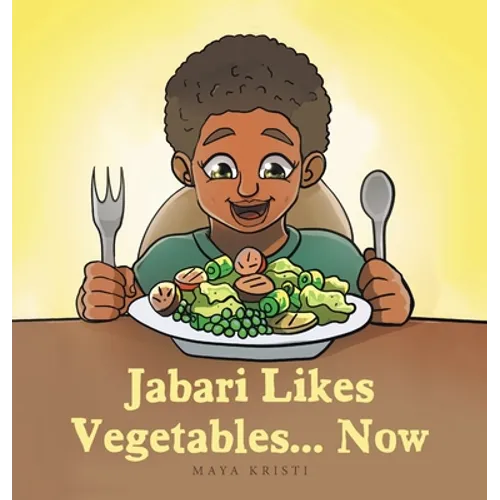 Jabari Likes Vegetables... Now