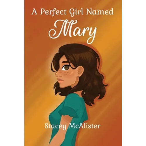 A Perfect Girl Named Mary