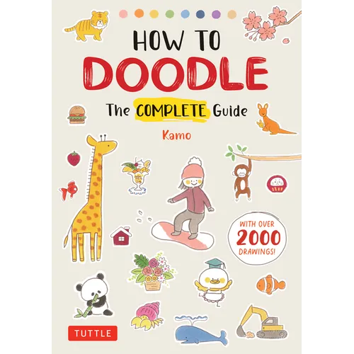 How to Doodle: The Complete Guide (with Over 2000 Drawings)