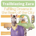 Trailblazing Zara: Fulfilling Dreams in the Heart of the City