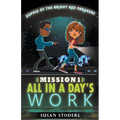 Mission 1: All in a Day's Work