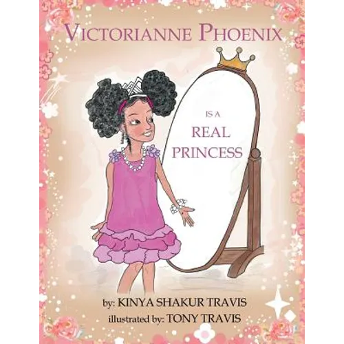Victorianne Phoenix is a Real Princess