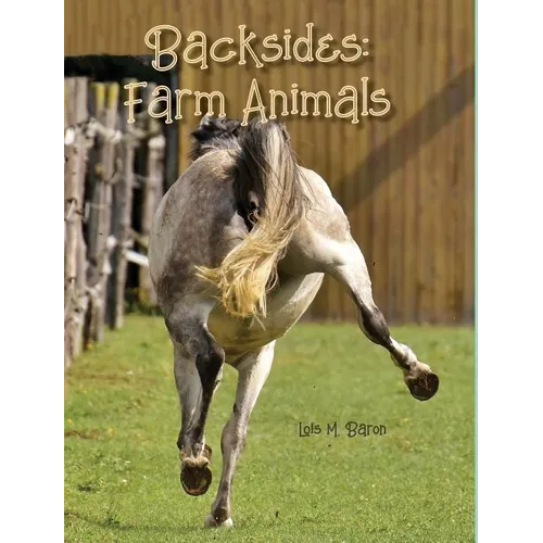 Backsides: Farm Animals