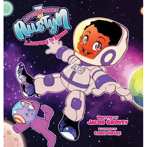 The Adventures of Austyn: A Journey to Space
