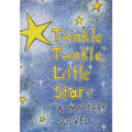 Twinkle Twinkle Little Star: A Mystery Solved