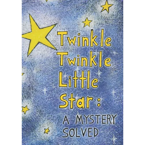 Twinkle Twinkle Little Star: A Mystery Solved